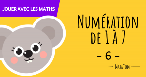 Numération de 1 à 7 - 6