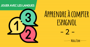 Apprendre à compter en espagnol - 2